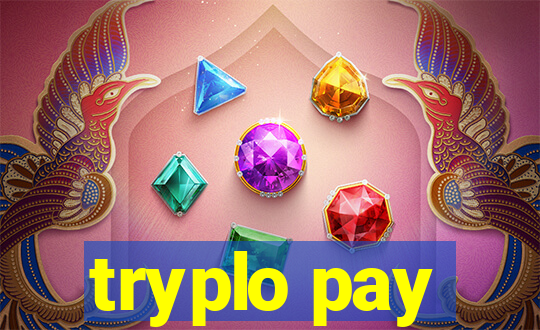 tryplo pay